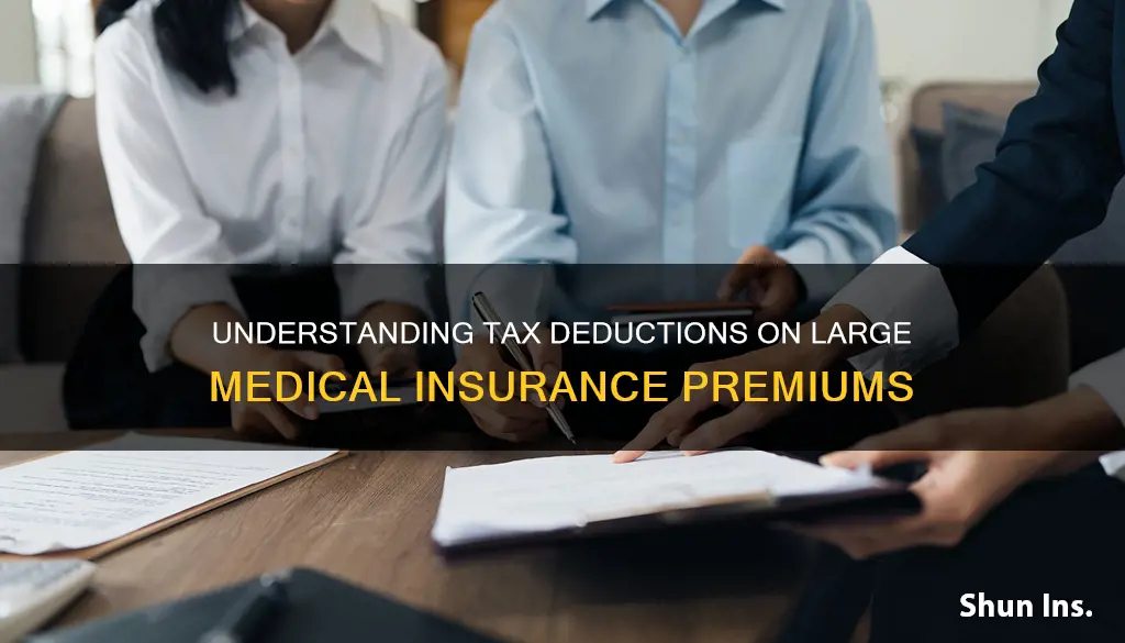 are large medical insurance premiums tax deductible