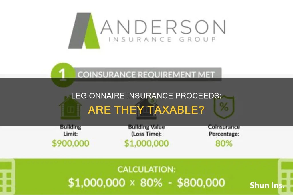 are legionnaire insurance proceeds taxable