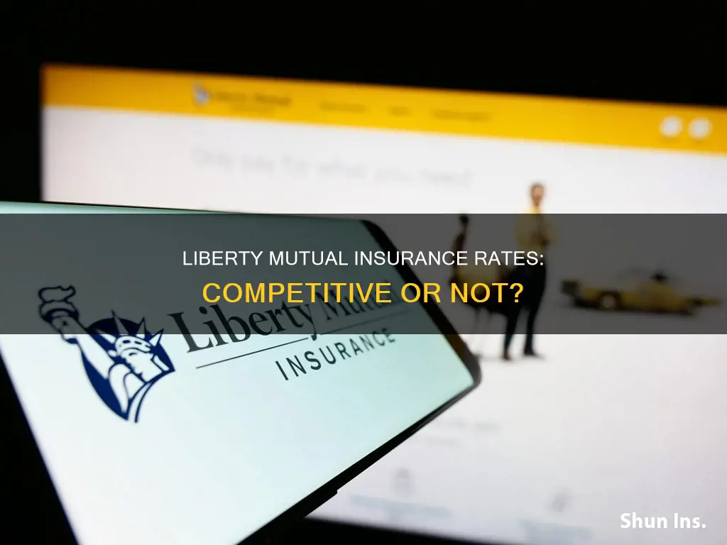 are liberty mutual insurance rates competitive