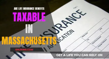 Life Insurance Benefits: Taxable in Massachusetts?