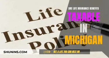 Life Insurance Benefits: Taxable in Michigan?