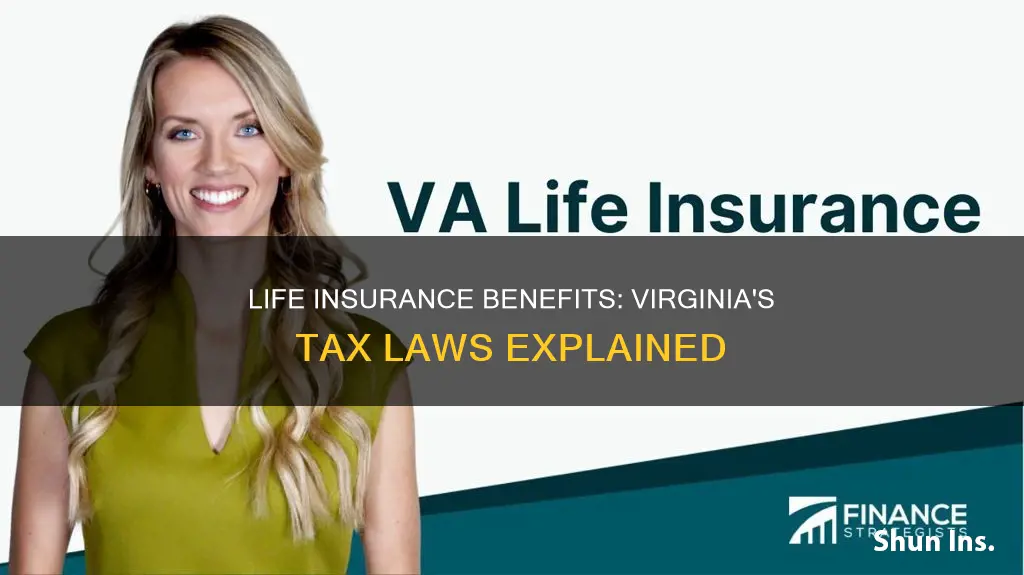 are life insurance benefits taxable in Virginia