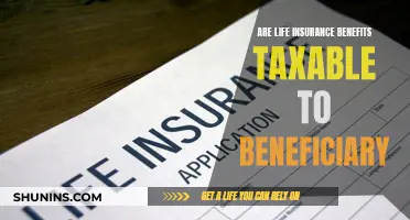 Life Insurance Benefits: Taxable or Not?