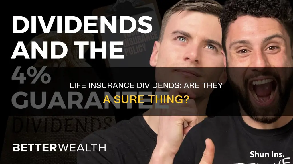 are life insurance dividends always guaranteed