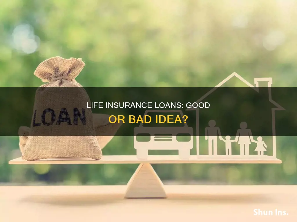 are life insurance loans a bad idea