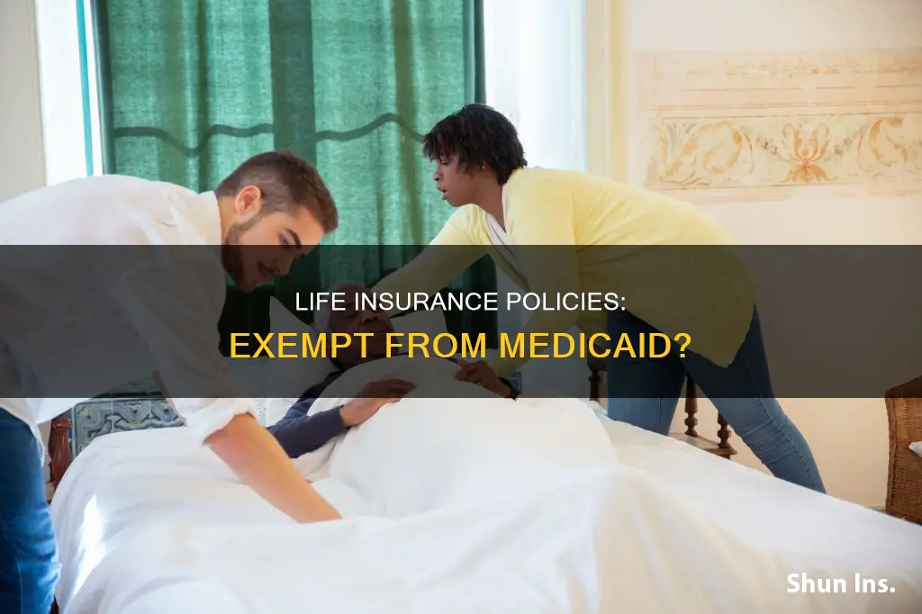are life insurance policies exempt from medicaid