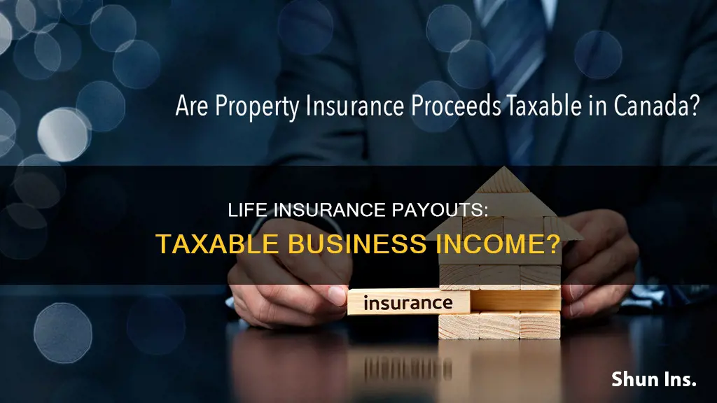 are life insurance proceeds taxable business income