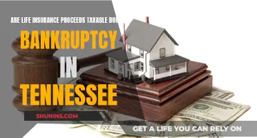 Life Insurance Proceeds: Taxable During Bankruptcy in Tennessee?