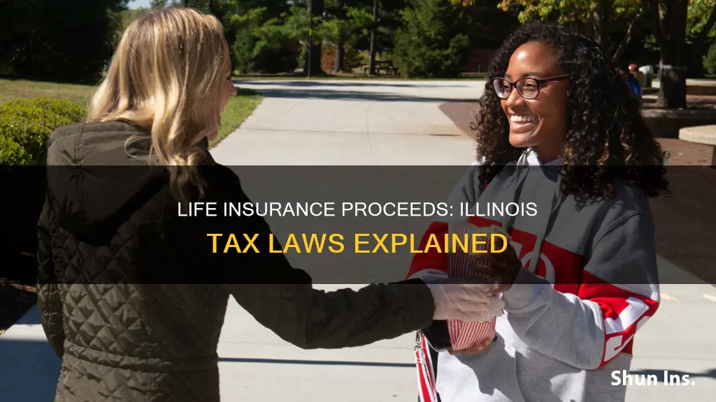 are life insurance proceeds taxable in Illinois