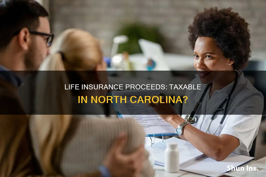 are life insurance proceeds taxable in north carolina