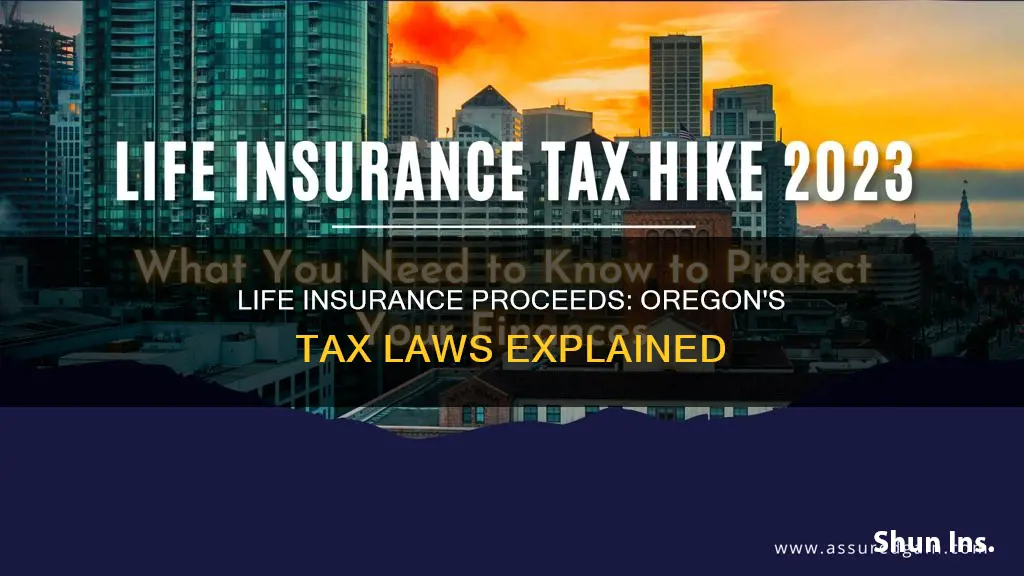 are life insurance proceeds taxable in Oregon