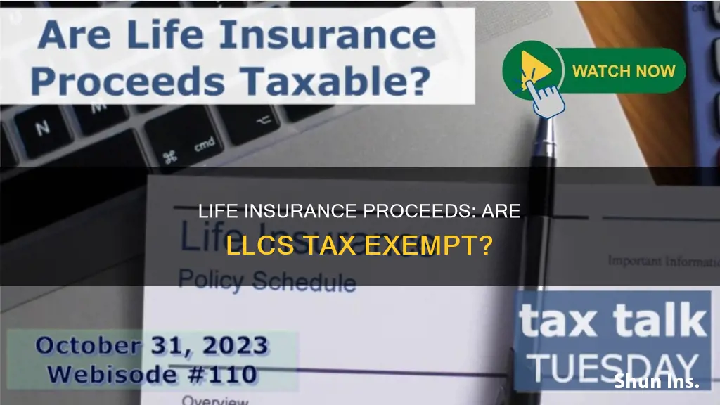 are life insurance proceeds taxable to an llc