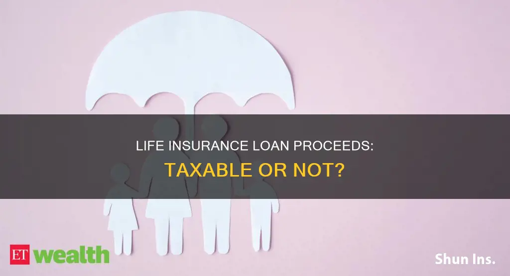 are loan proceeds from life insurance taxable