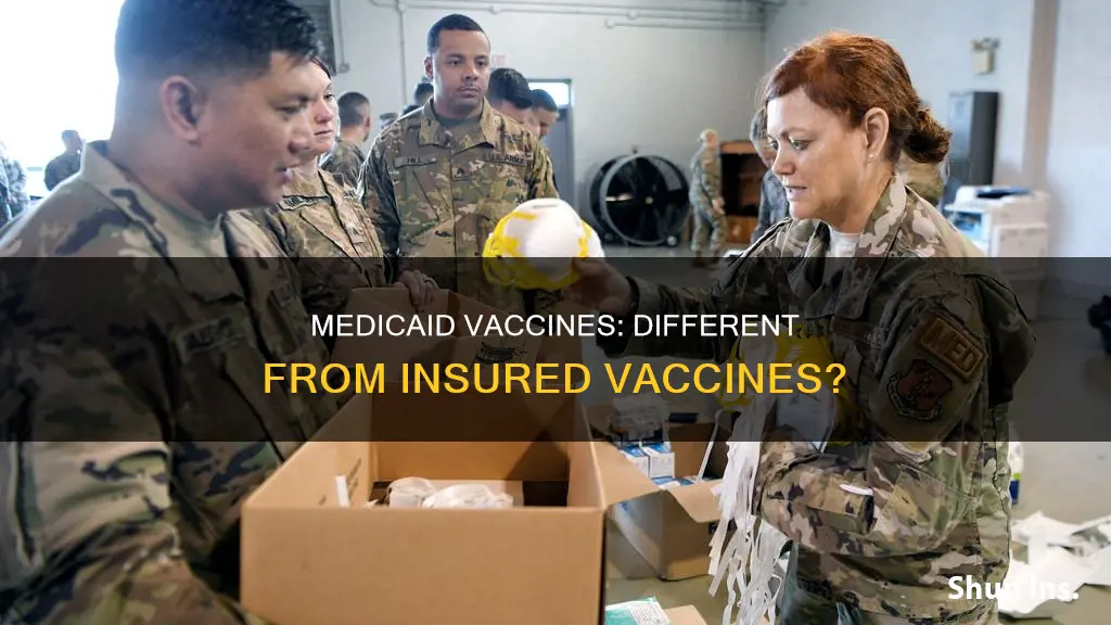 are medicaid vaccines different from insured vaccines