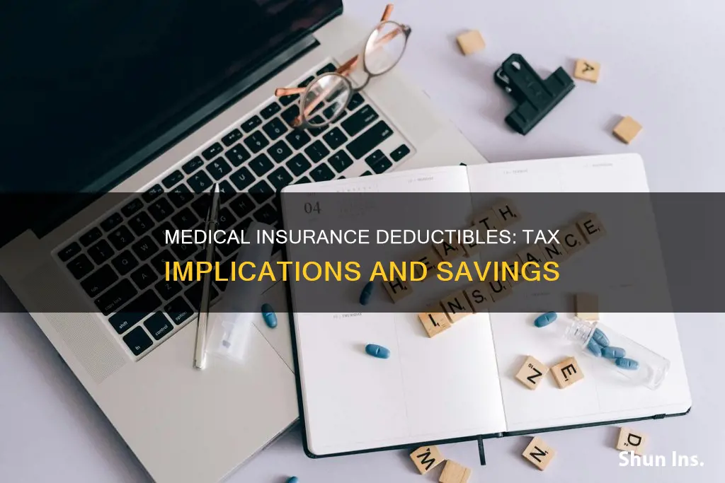 are medical insurance deductibles tax deductible