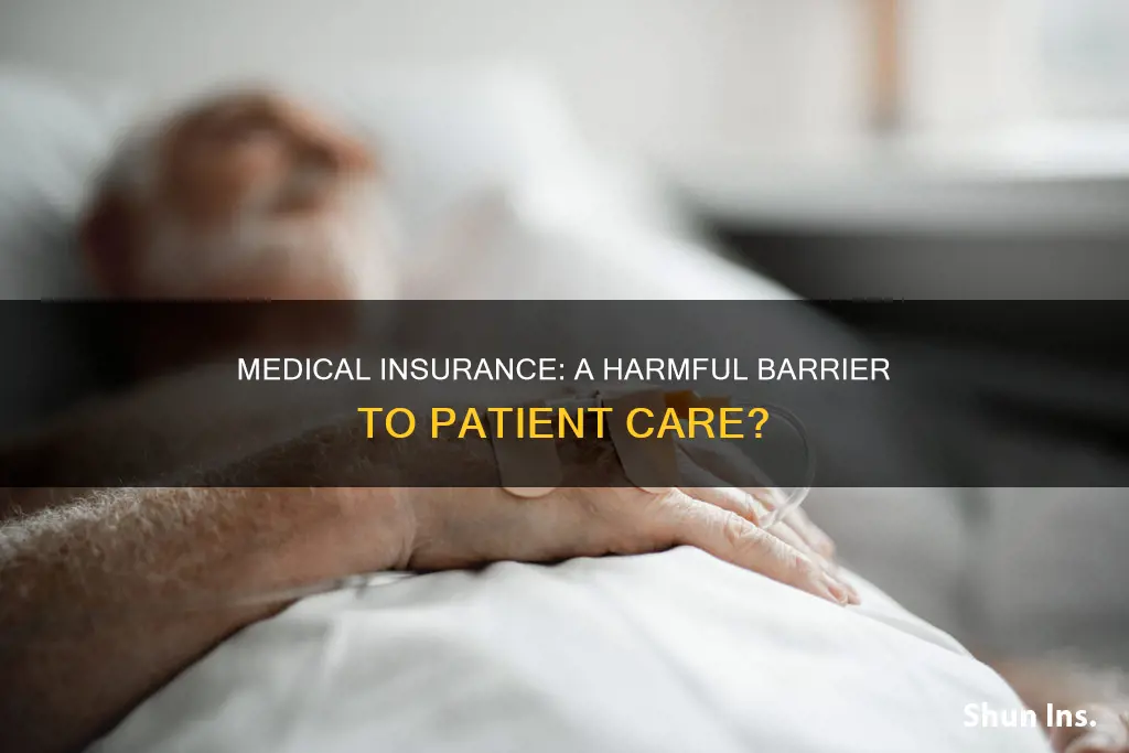 are medical insurance harmful to patients