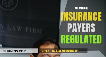 Medical Insurance Payers: Regulation and Oversight