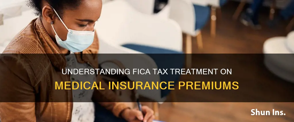 are medical insurance premium contributions subject to fica