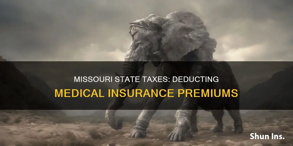 are medical insurance premiums deductible in Missouri state taxes