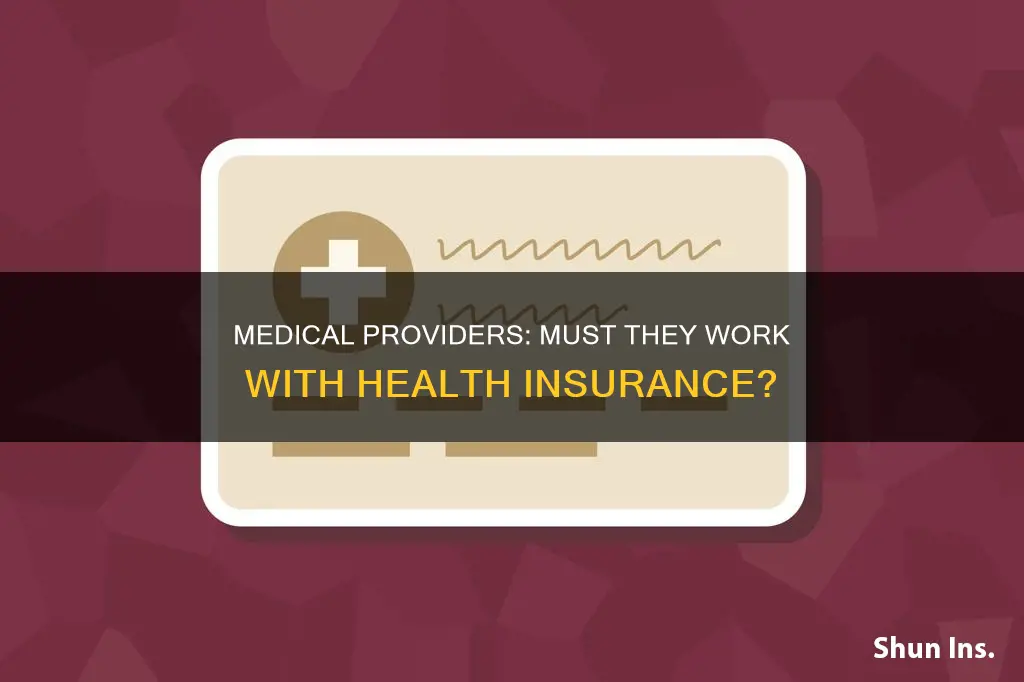 are medical providers required to work with health insurance