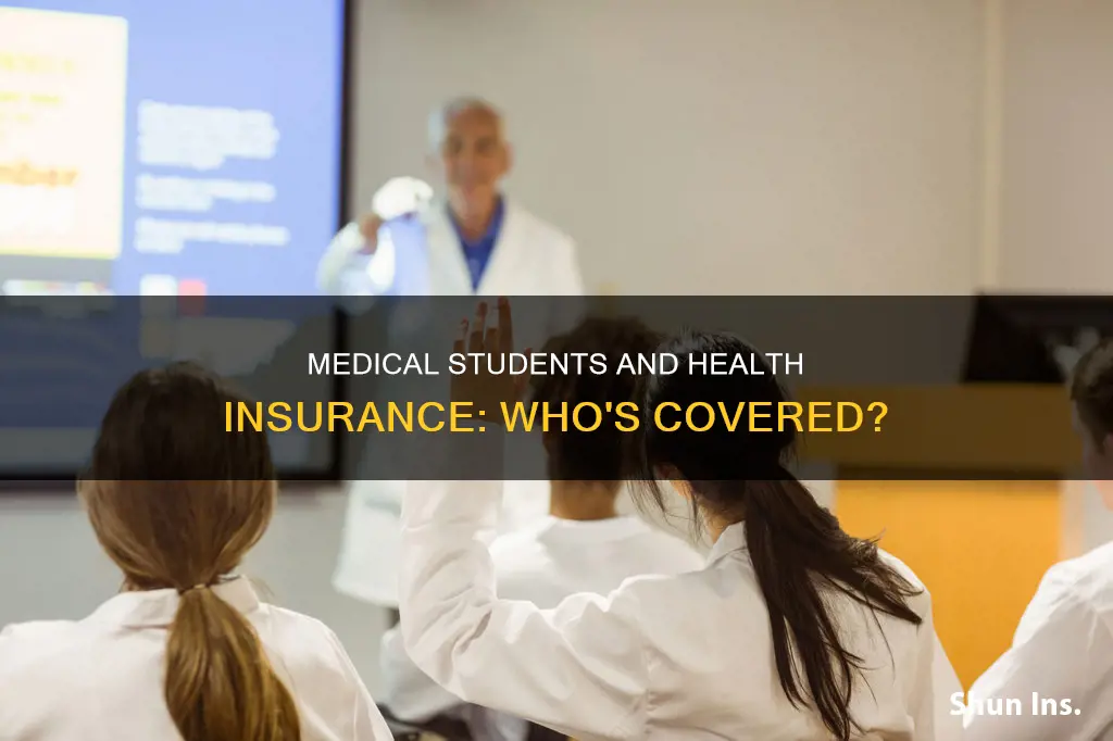 are medical students required to have health insurance