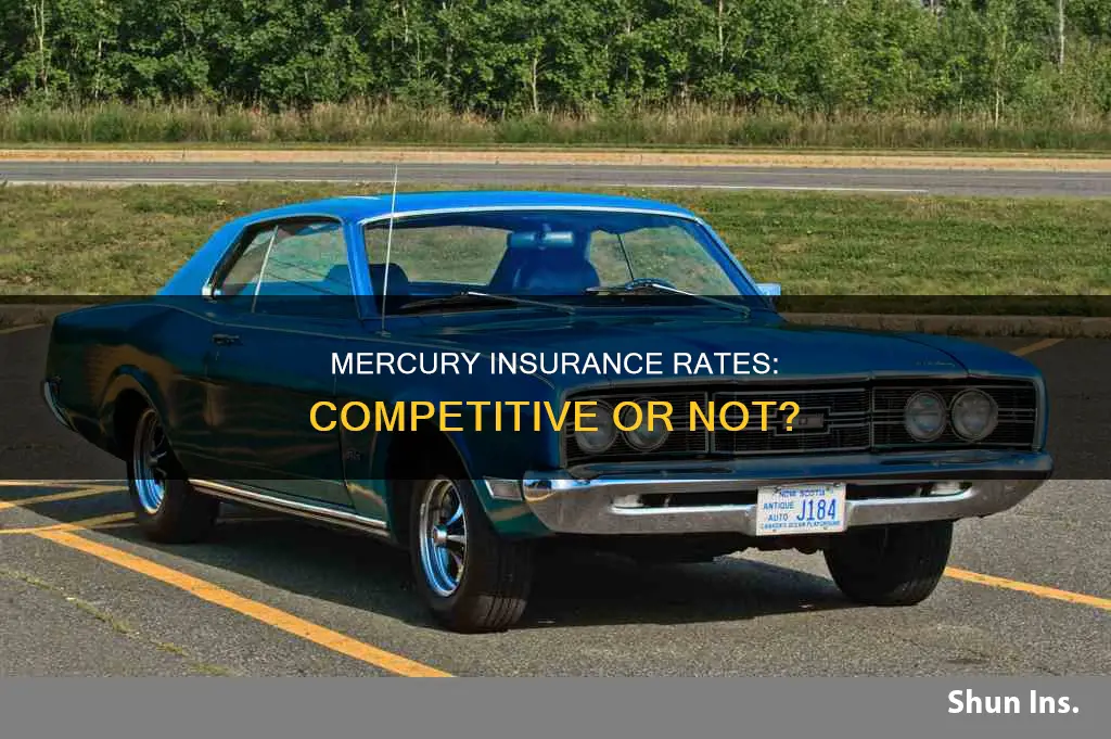 are mercury insurance rates competitive
