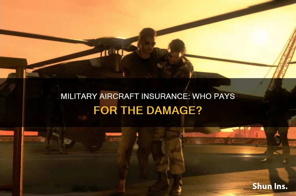 are military aircraft insured