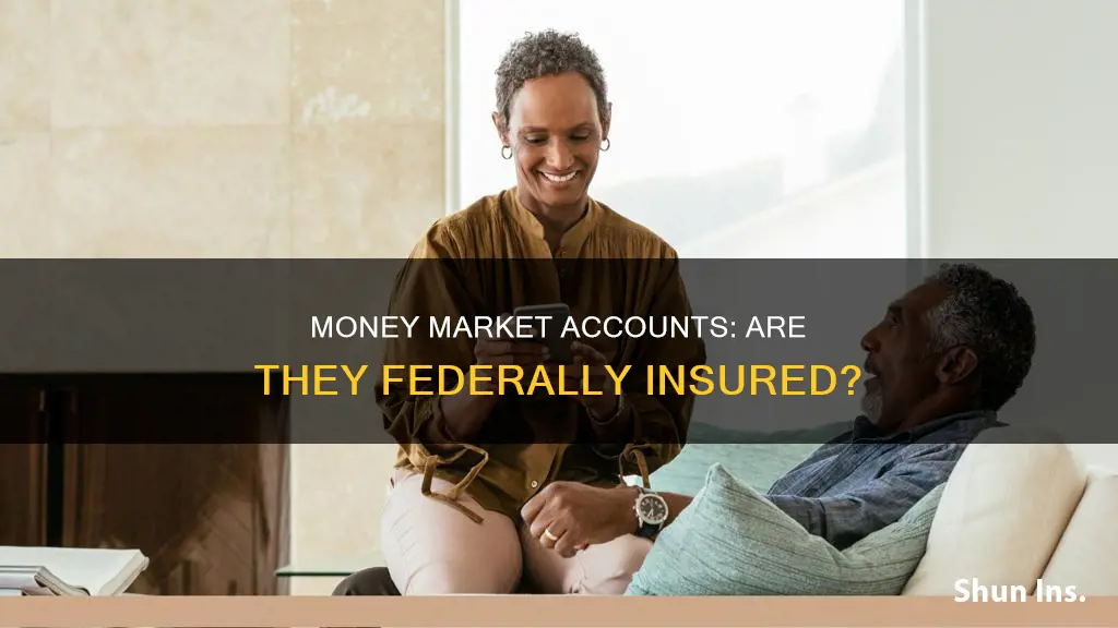 are money market accounts federally insured