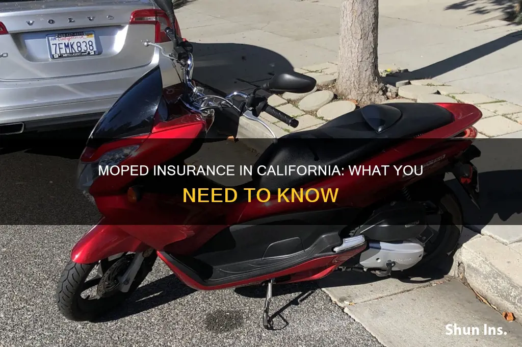 are mopeds in california supposed to have insurance