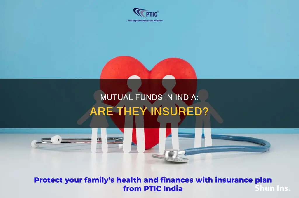 are mutual funds insured in india