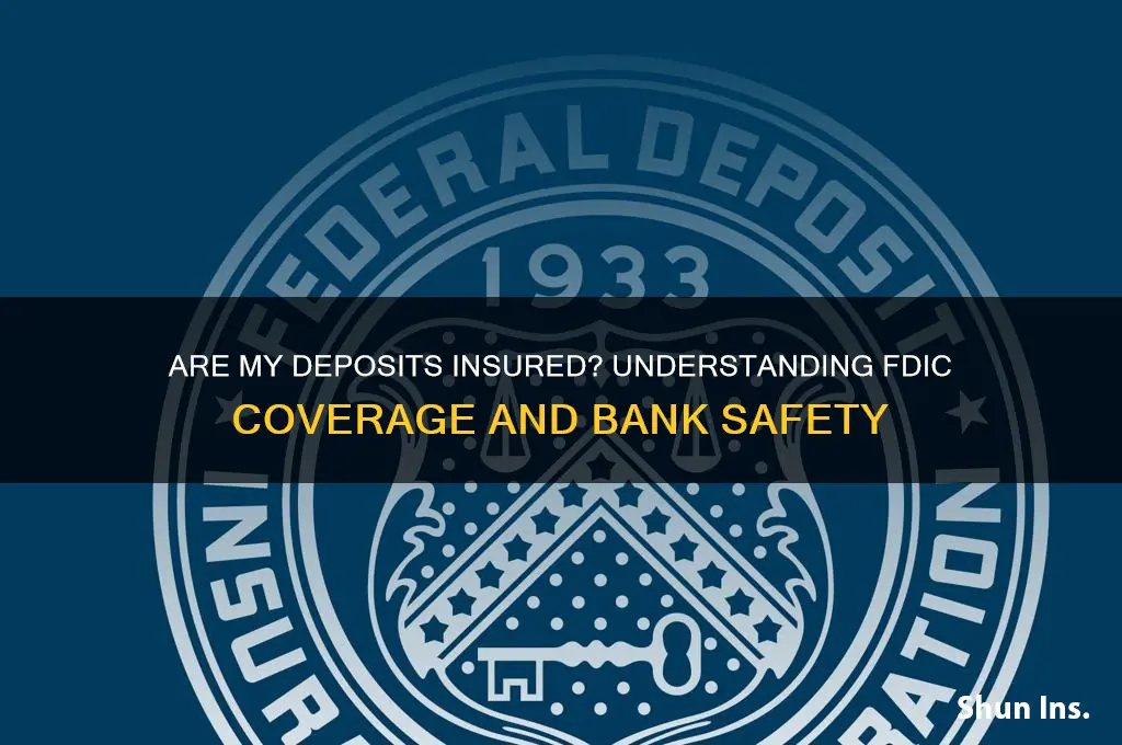 are my deposits insured