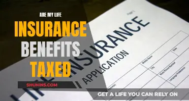 Life Insurance Benefits: Taxable or Not?