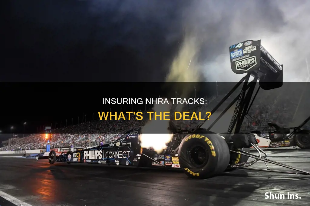 are nhra tracks insured