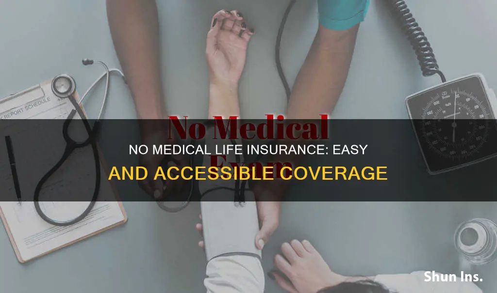 are no medical life insurance