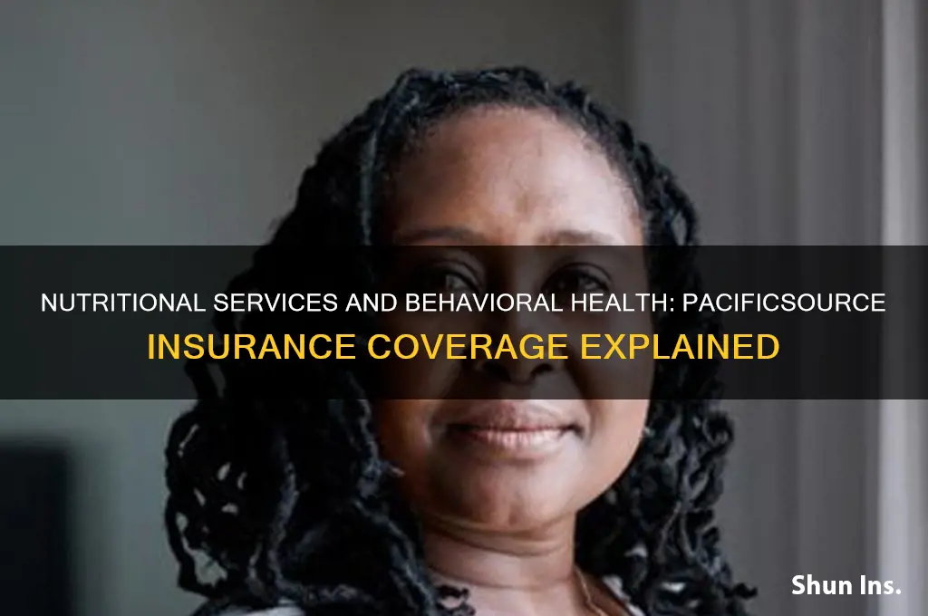 are nutitional services behavioral health pacific source health insurance
