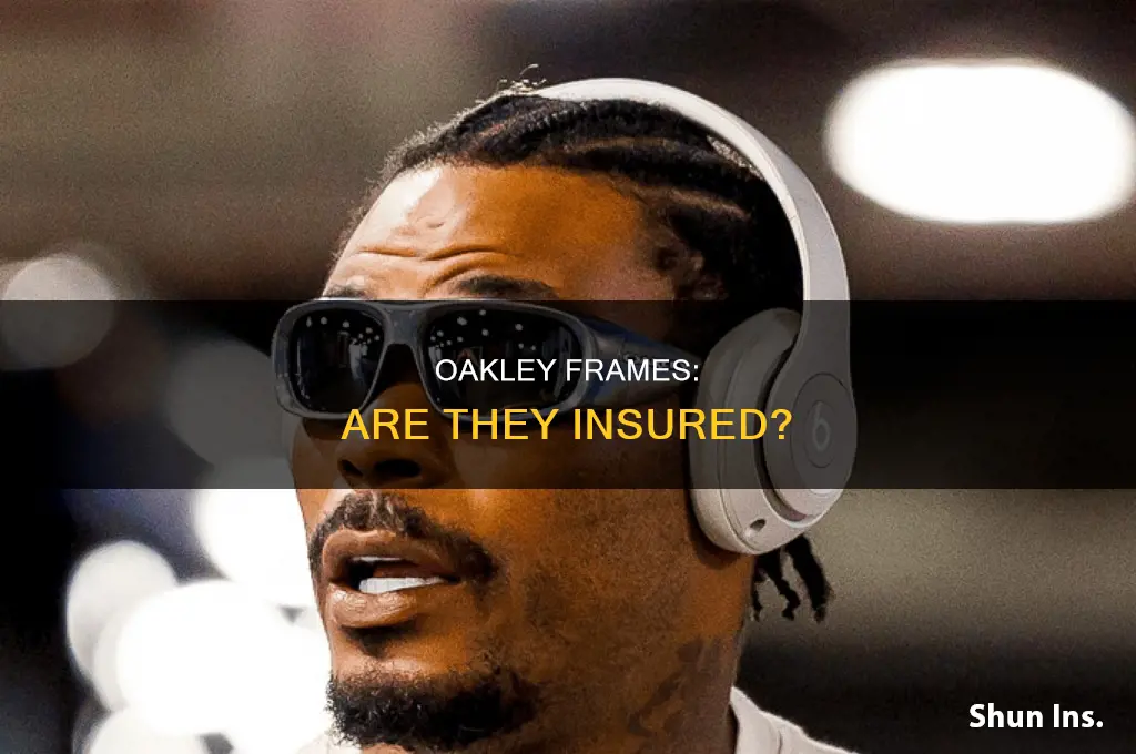 are oakly frams insured