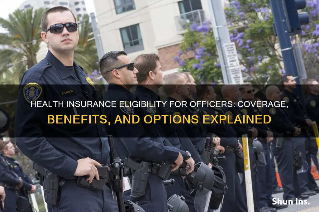 are officers elligible for health insurance