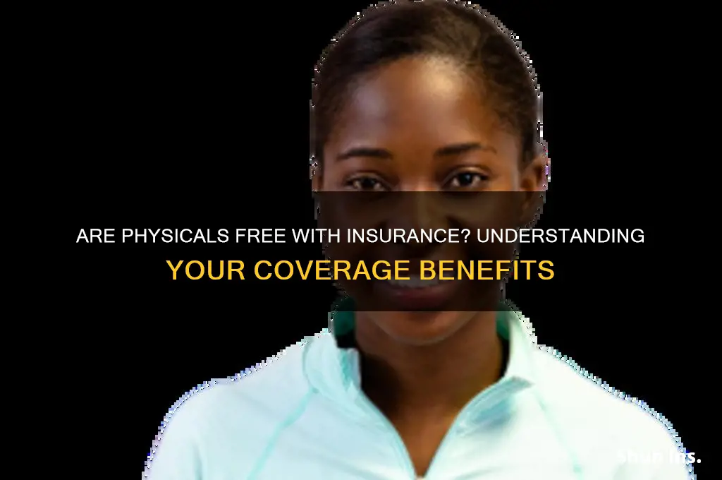 are physicals free with insurance