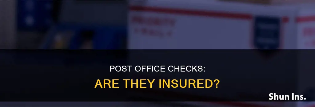 are post office checks insured