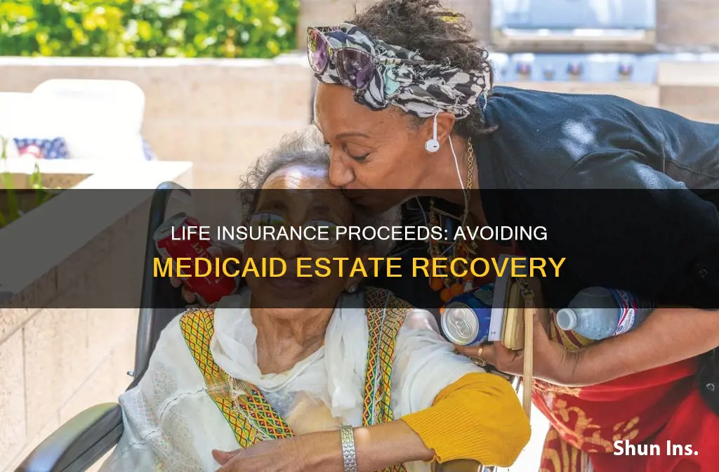 are proceeds of life insurance on medicaid estate recovery