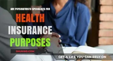 Are Psychiatrists Recognized as Specialists for Health Insurance Coverage?