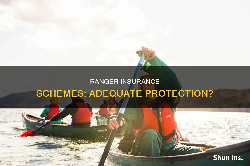 are ranger adequately protected by insurance schemes