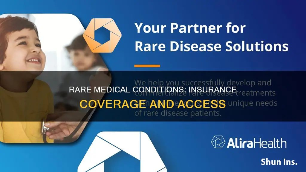 are rare medical conditions coverd by insurance as often