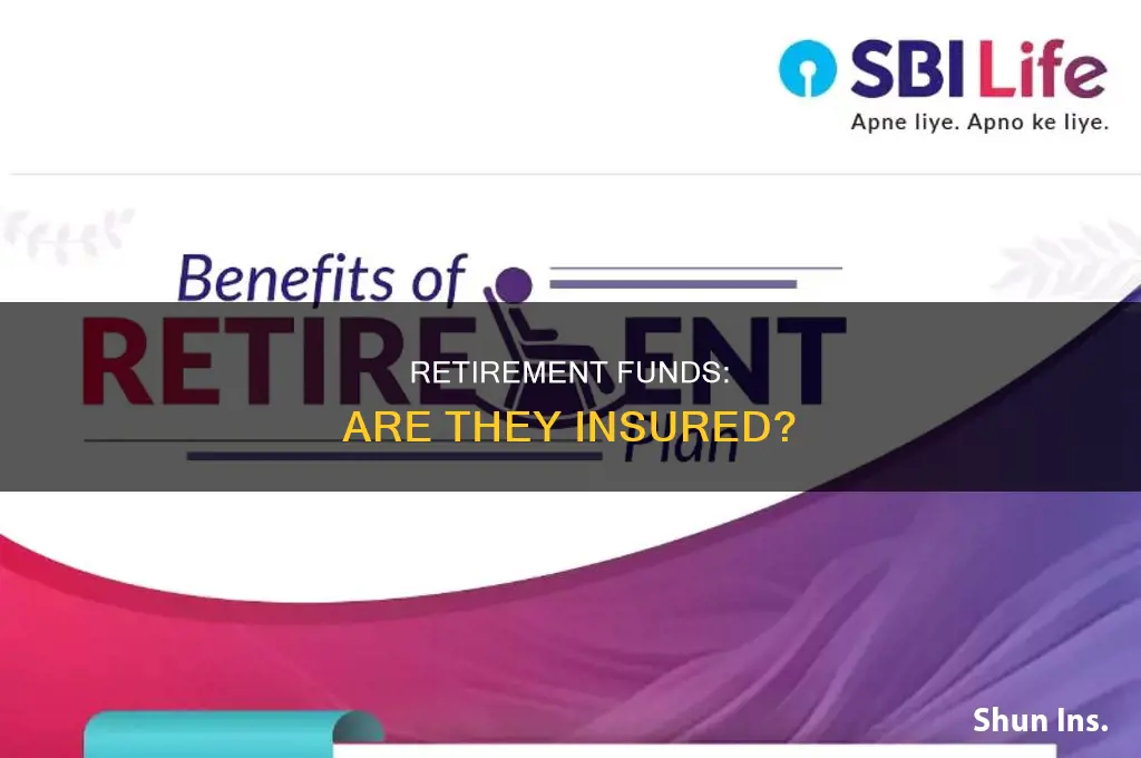 are retirement funds insured