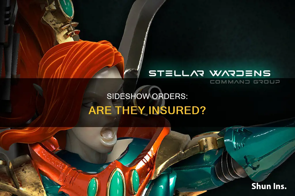 are sideshow orders insured