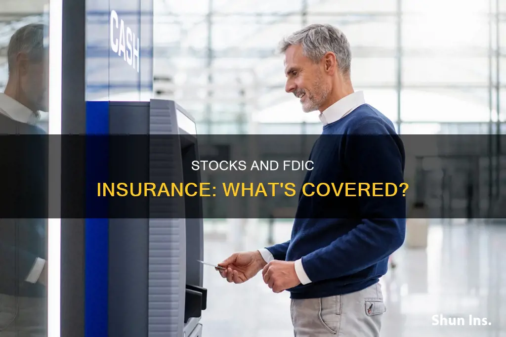 are stocks insured by the federal deposit insurance corporation f.d.i.c