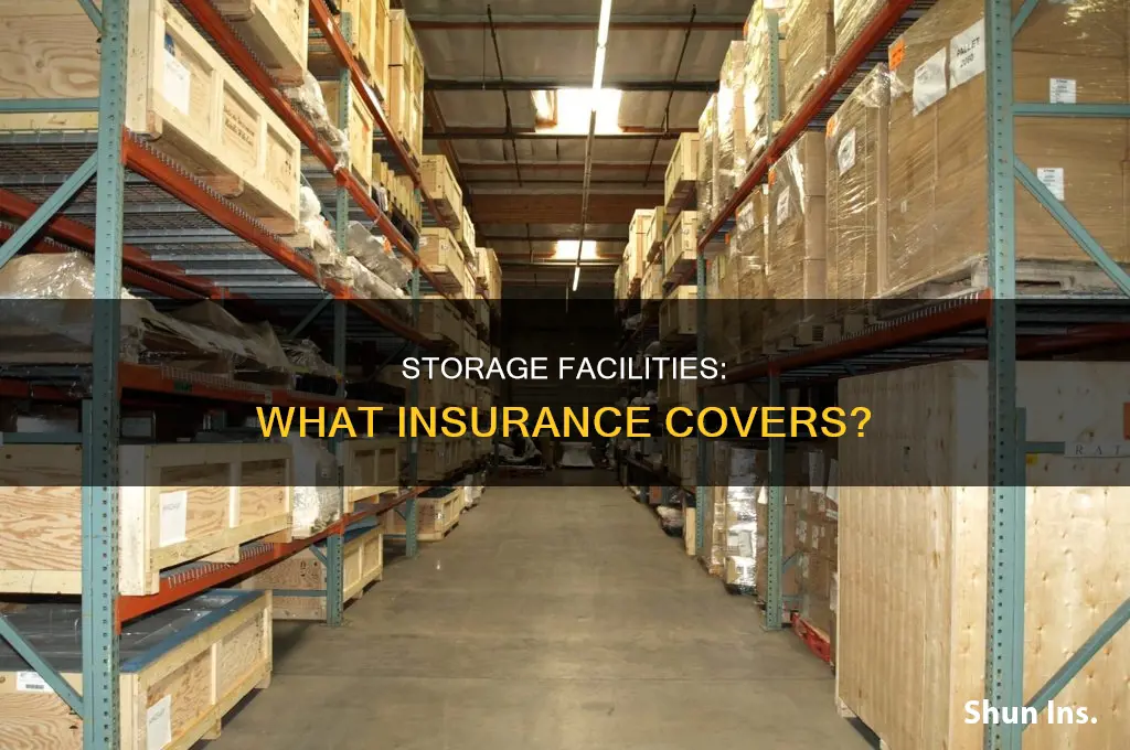 are storage facilities insured