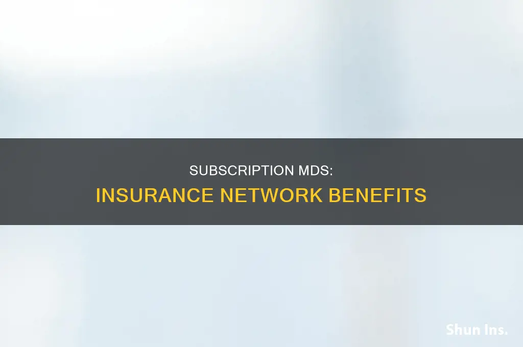 are subscription md in an insurance network