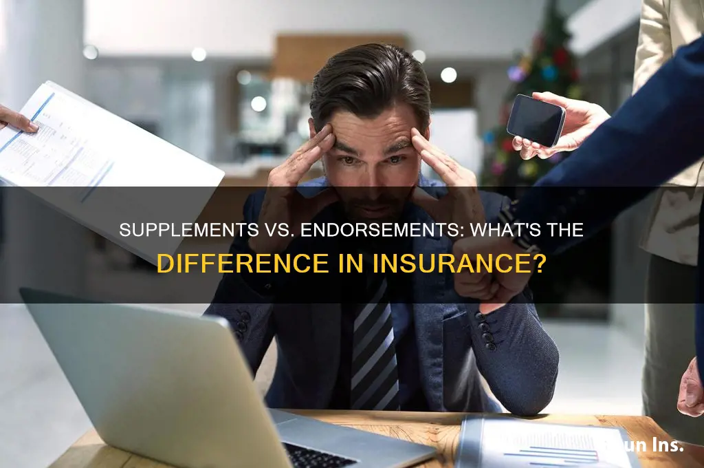 are supplements and endorsements the same in insurance