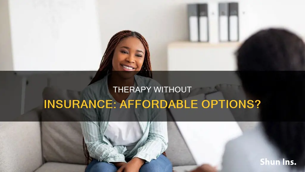 are there affordable therapy options for people with no insurance